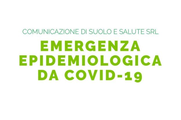 COMUNICAZIONE DI SUOLO E SALUTE: EMERGENZA EPIDEMIOLOGICA DA COVID-19